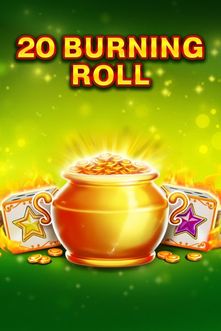 20 Burning Roll